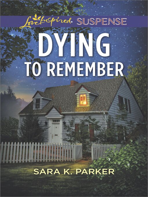 Title details for Dying to Remember by Sara K. Parker - Available